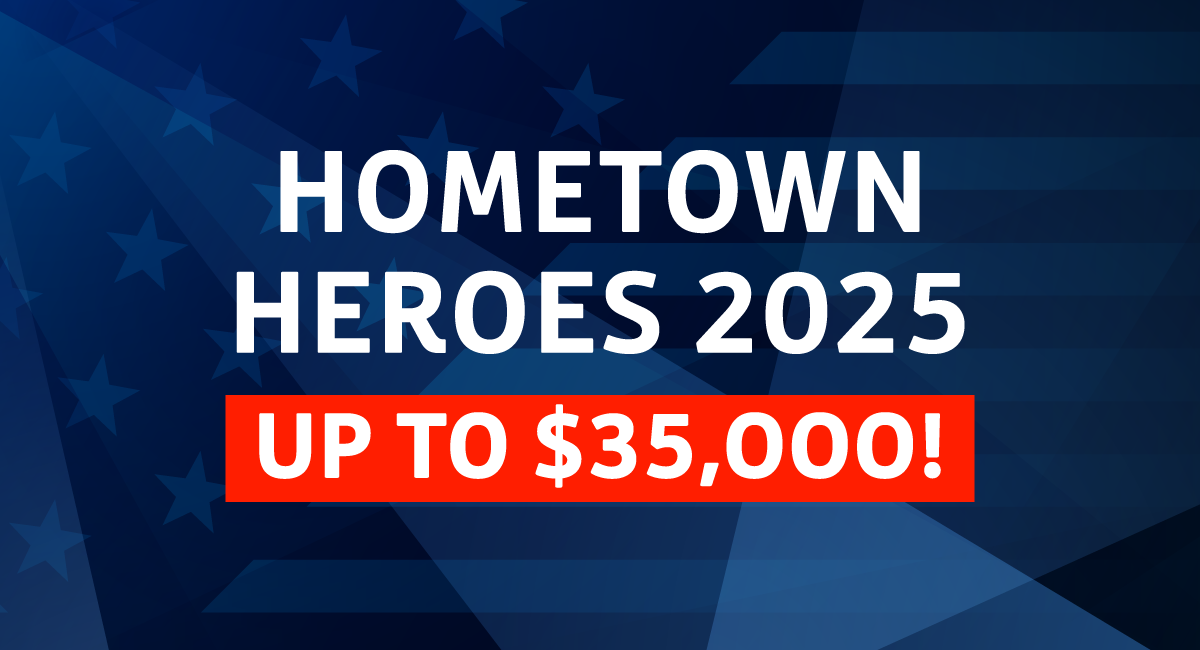 Hometown Heroes Program—Returns!